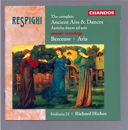 Ottorino Respighi (1879-1936) & Richard Hickox - Ancient Airs & Dances