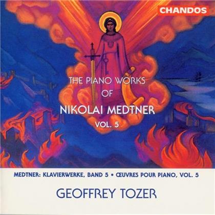 Geoffrey Tozer & Nicolai Medtner (1880-1951) - Piano Works Vol No. 5