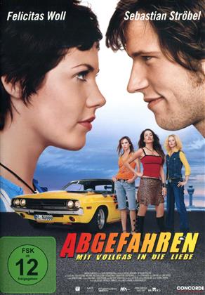 Abgefahren - Mit Vollgas in der Liebe (2004)