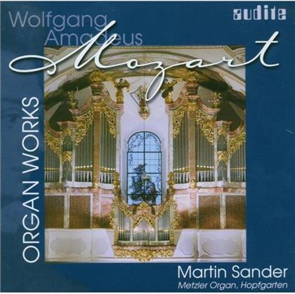 Sander & Wolfgang Amadeus Mozart (1756-1791) - Orgelwerke Komplett