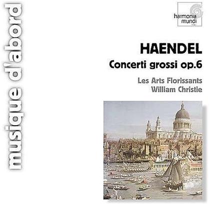 Les Arts Florissants & Georg Friedrich Händel (1685-1759) - Concerti Grossi Op6