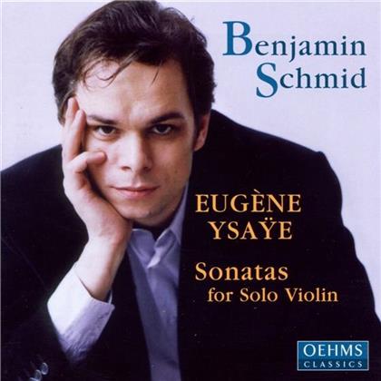 Benjamin Schmid & Eugène Ysaÿe (1858-1931) - Sonaten F.Solovioline
