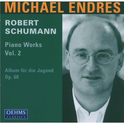 Michael Endres & Robert Schumann (1810-1856) - Piano Works Vol. 2