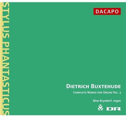 Bine Bryndorf & Dietrich Buxtehude (1637-1707) - Orgelwerke Volume 3
