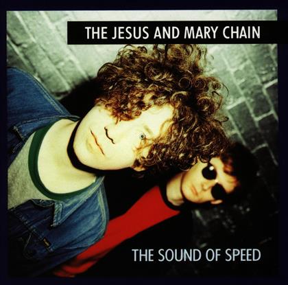 The Jesus And Mary Chain - Sound Of Speed - B-Sides & Rarities