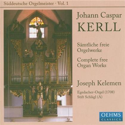 Joseph Kelemen & Kerll - Orgelwerke