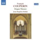 Jean-Baptiste Robin & Couperin - Messe P.Paroisse/Messe P.Couve