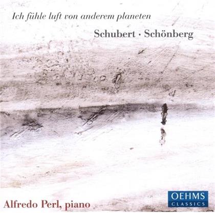 Alfredo Perl & Schubert/Schönberg - Ich Fühle Luft Von Anderem Pla