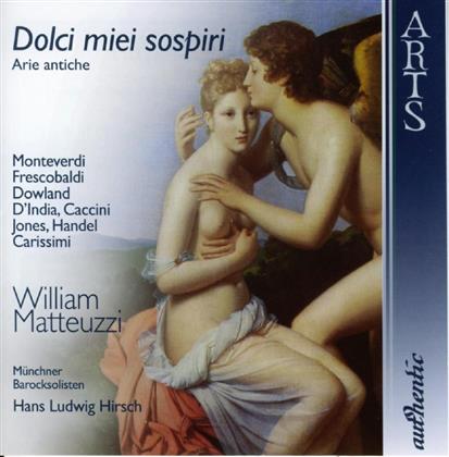 Matteuzzi & Diverse Italien - Dolci Miei Sospiri-Arie Antich