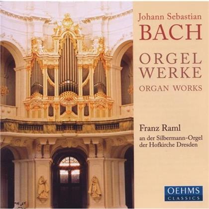 Franz Raml & Johann Sebastian Bach (1685-1750) - Orgelwerke
