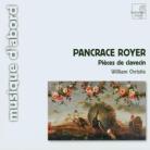William Christie & Pancrace Royer - Pieces De Clavecin
