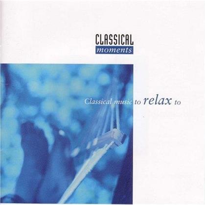 Various & Divers - Classical Moments 3 - Music To Relax To