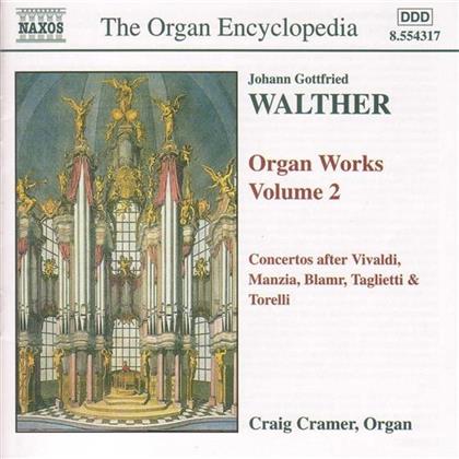 Craig Cramer & Walther - Orgelwerke Vol.2