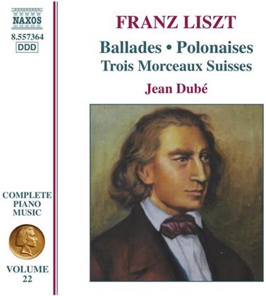 Jean Dube & Liszt - Ballades/Polon/Morceaux Suisse