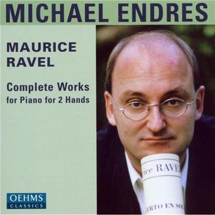 Michael Endres & Maurice Ravel (1875-1937) - Klavier Solo Komplett
