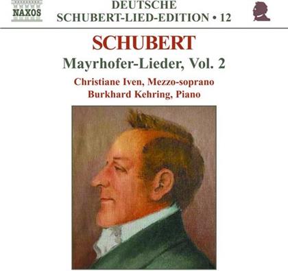 Iven/Kehring & Franz Schubert (1797-1828) - Mayrhofer Lieder 2
