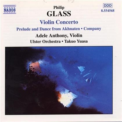 Philip Glass (*1937) & Adele Anthony - Violinconcerto, Prelude and Dance from Akhnaten - Company