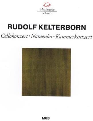 Monighetti/Widmer/ & Kelterborn - Cellokonz/Namenlos/Kammerkonz