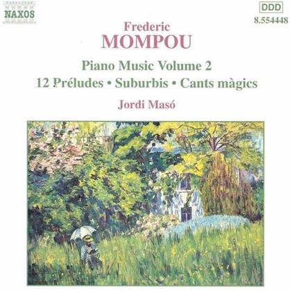 Maso & Federico Mompou (1893-1987) - Klaviermusik Vol.2