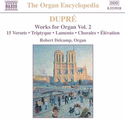 Robert Delcamp & Dupre - Orgelwerke Vol.2
