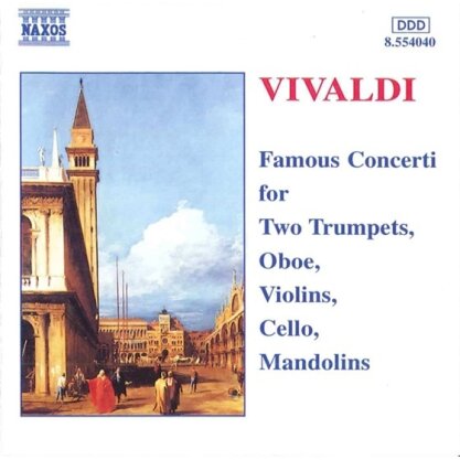 Various & Antonio Vivaldi (1678-1741) - Berühmte Konzerte