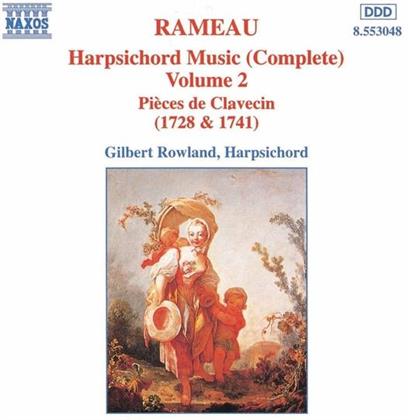 Rowland & Jean-Philippe Rameau (1683-1764) - Werke F Cembalo Vol 2