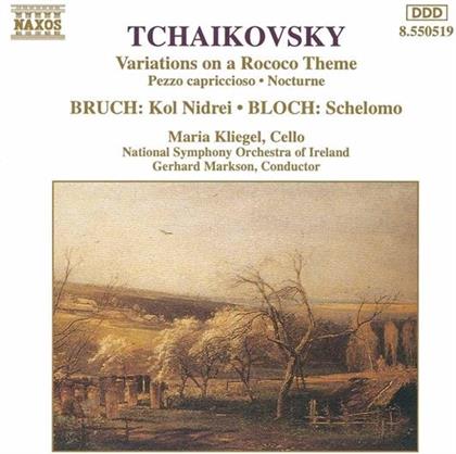 Maria Kliegel & Tschaikow/Bloch/Bruc - Rokoko-Variationen/Schelomo/Ua