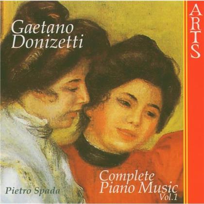 Spada & Gaetano Donizetti (1797-1848) - Klavierwerke Vol.1