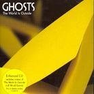 Ghosts - World Is Outside 2