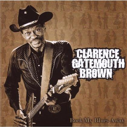Clarence Gatemouth Brown - Rock My Blues Away