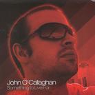 John O'Callaghan - Something To Live For (2 CDs)