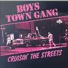 Boys Town Gang - Cruisin The Streets
