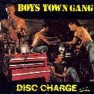 Boys Town Gang - Disc Charge
