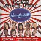 La Nouvelle Star - 3Eme Sexe / Should I Stay Or