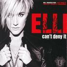 Elli - Can't Deny It