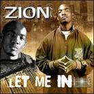 Zion - Let Me In
