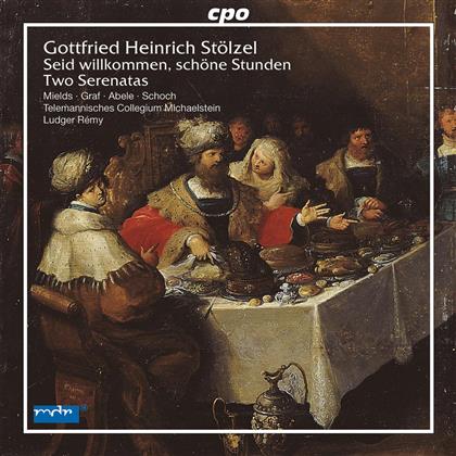 Mields, Graf, Schoch, Abele, & Gottfried Heinrich Stoelzel - Serenatas Alles Was Sonst Lieb s (2 CDs)