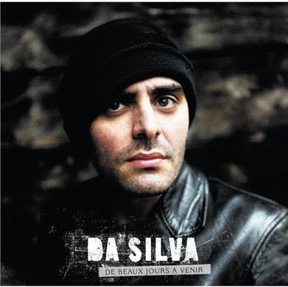 Da Silva - De Beaux Jours A Venir