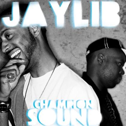 Jaylib (J Dilla & Madlib) - Champion Sound (Deluxe Edition, 2 CDs)