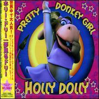 Holly Dolly - Pretty Donkey Girl + 1 Bonustrack