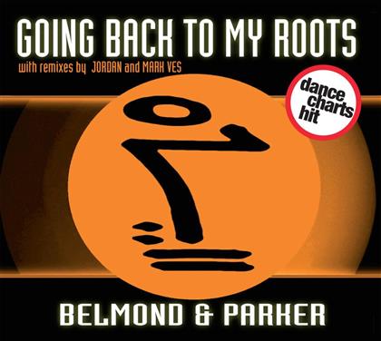 Belmond & Parker - Going Back To My Roots