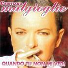 Cristiano Malgioglio - Quando Tu Non Mi Vedi