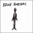 Bruce Robison - ---