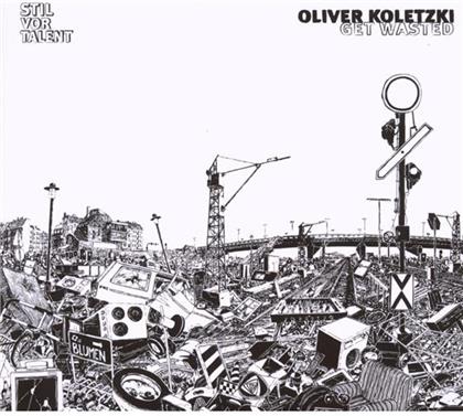 Oliver Koletzki - Get Wasted