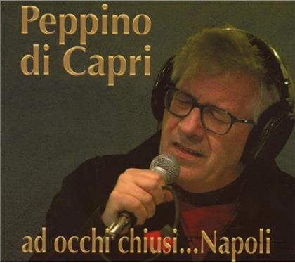 Peppino Di Capri - Ad Occhi Chiusi Napoli