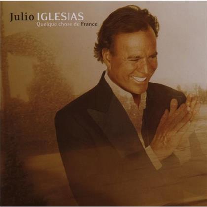 Julio Iglesias - Quelquechose De France