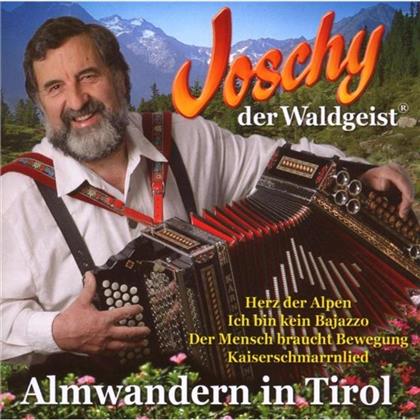 Joschy Der Waldgeist - Almwandern In Tirol
