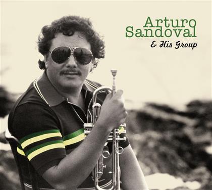 Arturo Sandoval - And His Group