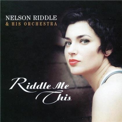 Nelson Riddle - Riddle Me This
