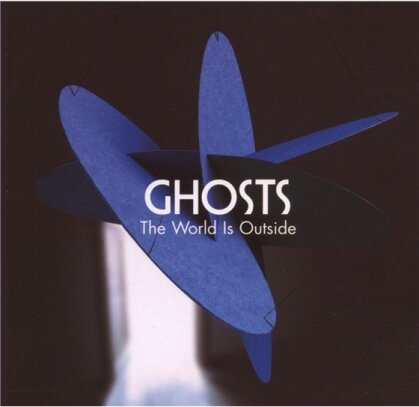 Ghosts - World Is Outside